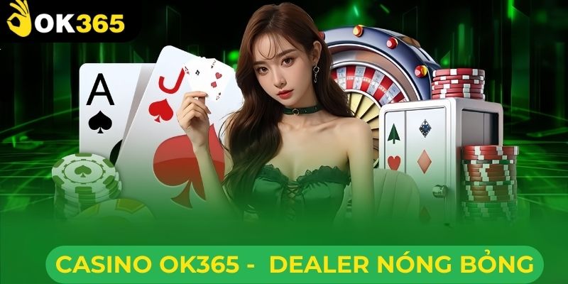 Casino trực tuyến OK365 