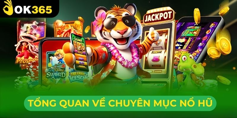 Slot game ok365 - Hệ thống quay xèng đình đám 2025